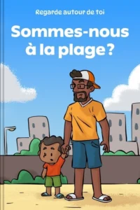 Sommes-nous à la plage ?